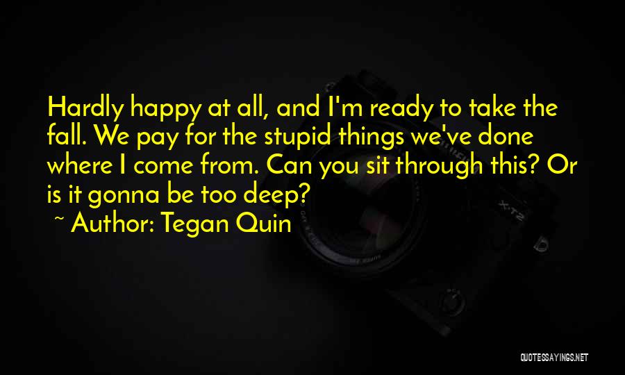 Tegan Quin Quotes 1356408
