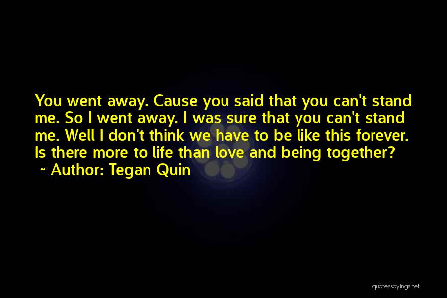 Tegan Quin Quotes 1558668