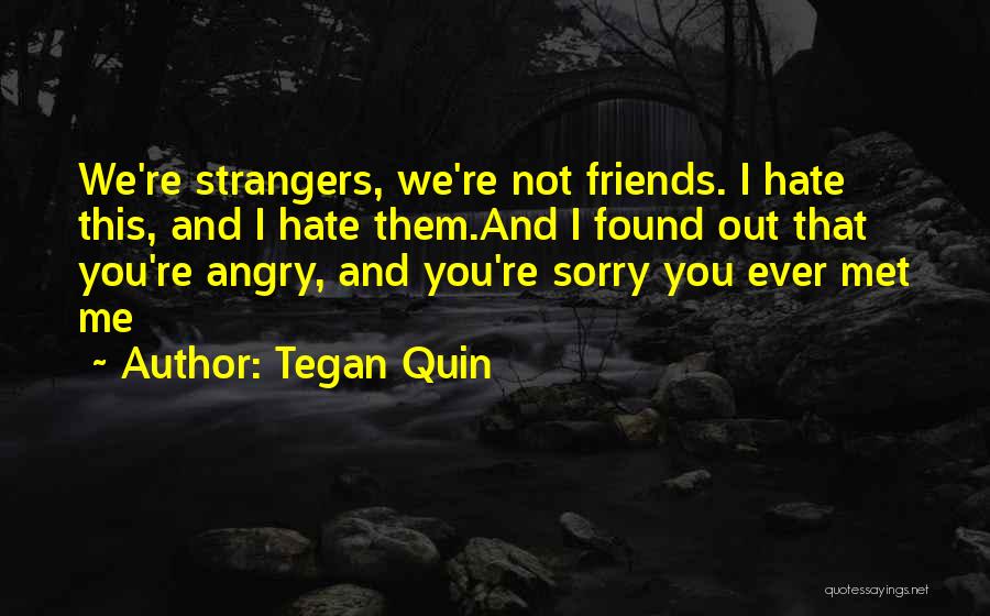 Tegan Quin Quotes 1823470