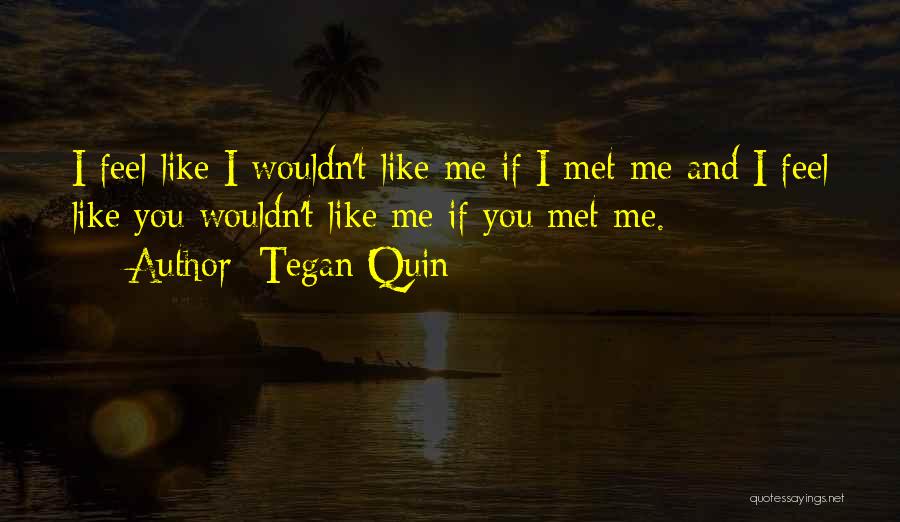 Tegan Quin Quotes 549820