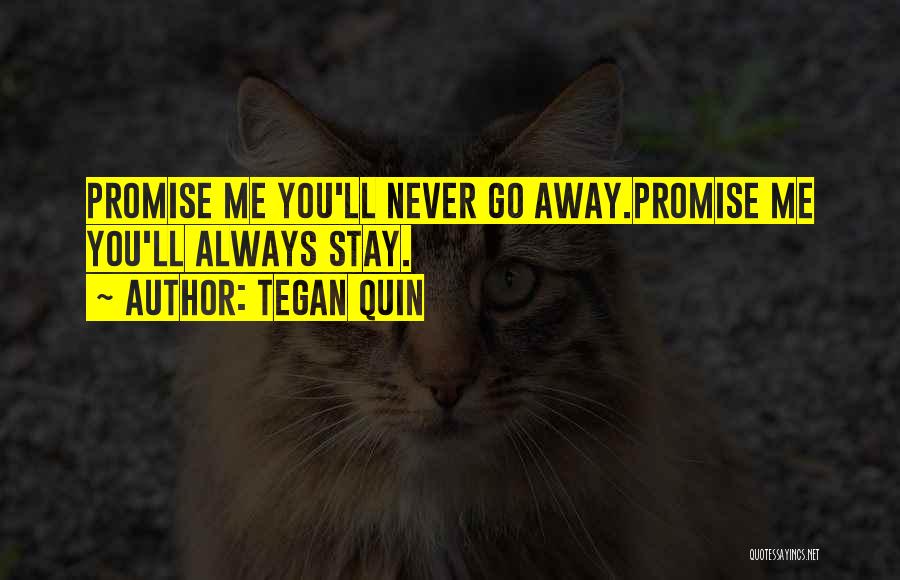 Tegan Quin Quotes 710168