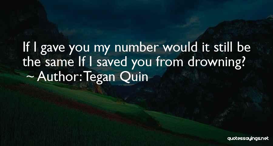 Tegan Quin Quotes 764705