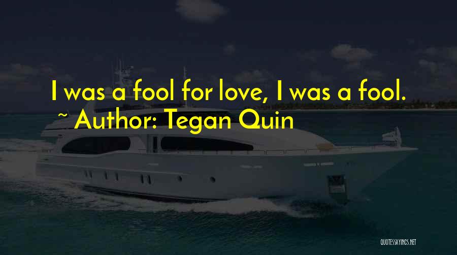 Tegan Quin Quotes 899808