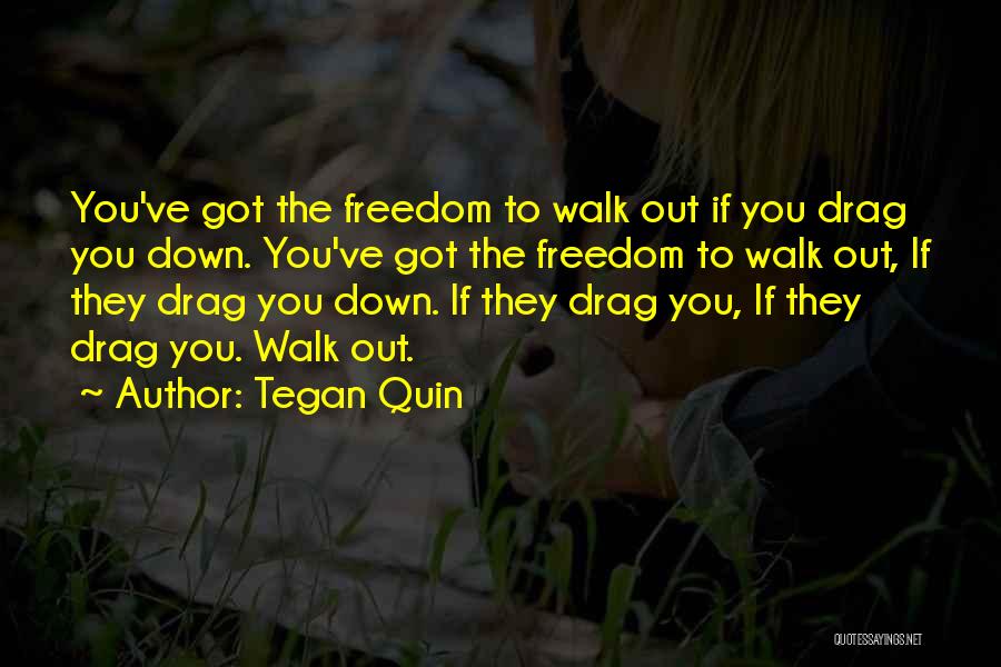Tegan Quin Quotes 919220
