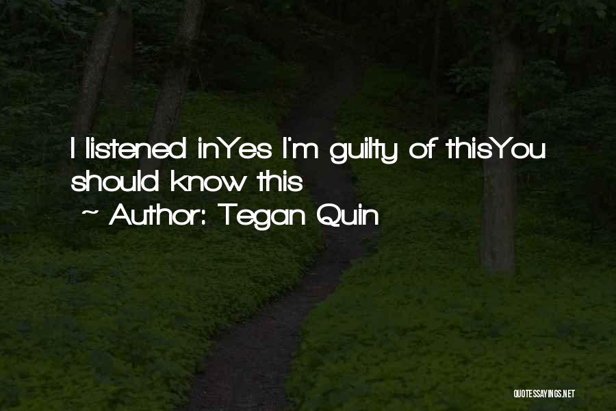 Tegan Quin Quotes 986519