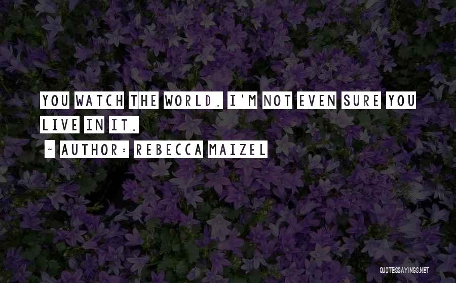 Tegap Tunas Quotes By Rebecca Maizel