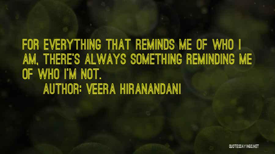 Tegavec Quotes By Veera Hiranandani