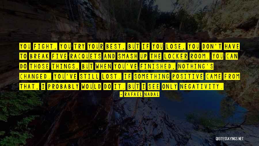 Tegeder Sandra Quotes By Rafael Nadal Tegeder Sandra Quotes By Rafael Nadal