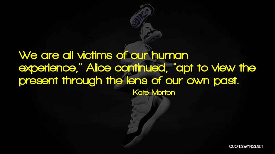 Tegemoet Komen Quotes By Kate Morton Tegemoet Komen Quotes By Kate Morton