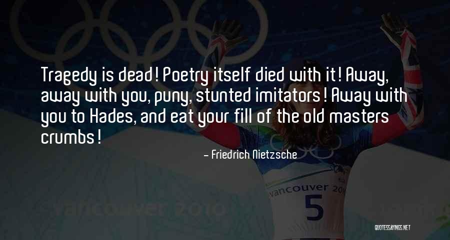 Tegenboschvanvreden Quotes By Friedrich Nietzsche Tegenboschvanvreden Quotes By Friedrich Nietzsche