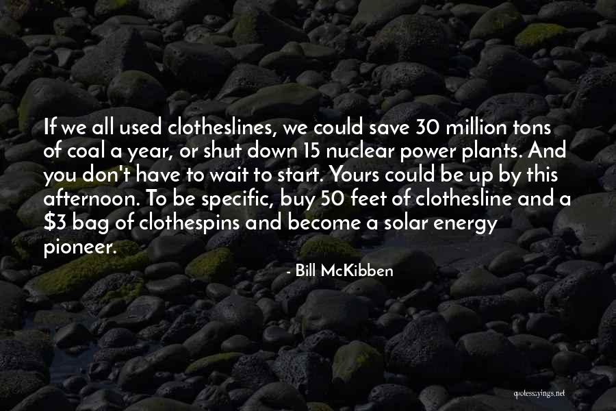 Tegernseer Volkstheater Quotes By Bill McKibben Tegernseer Volkstheater Quotes By Bill McKibben