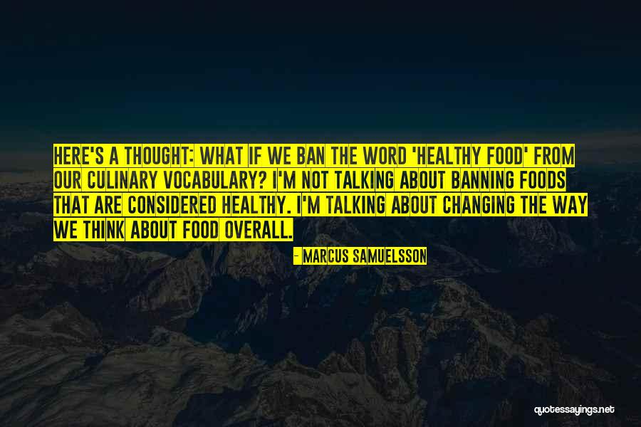 Tegernseer Volkstheater Quotes By Marcus Samuelsson Tegernseer Volkstheater Quotes By Marcus Samuelsson