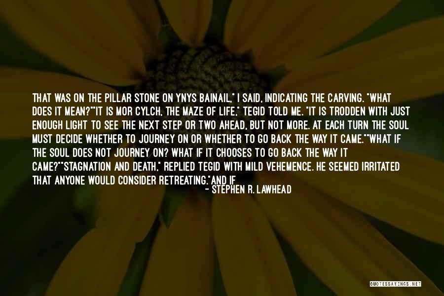 Tegid Quotes By Stephen R. Lawhead Tegid Quotes By Stephen R. Lawhead