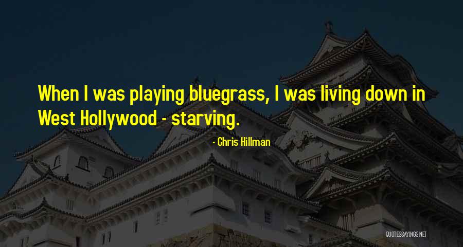 Tegumentario Quotes By Chris Hillman Tegumentario Quotes By Chris Hillman