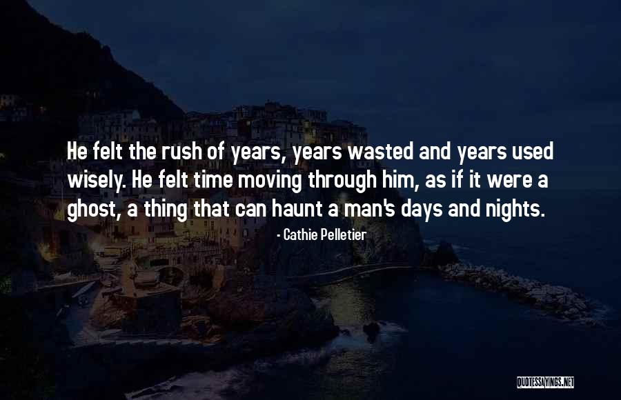 Teguran Ketua Quotes By Cathie Pelletier Teguran Ketua Quotes By Cathie Pelletier