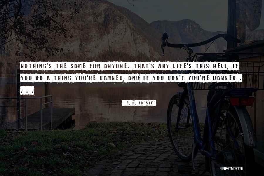 Teguran Ketua Quotes By E. M. Forster Teguran Ketua Quotes By E. M. Forster