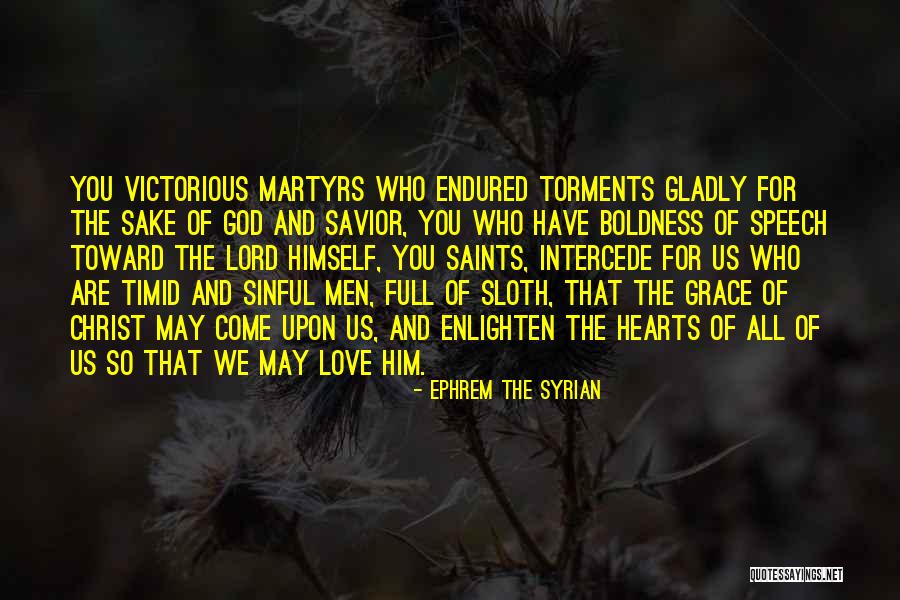 Teguran Ketua Quotes By Ephrem The Syrian Teguran Ketua Quotes By Ephrem The Syrian