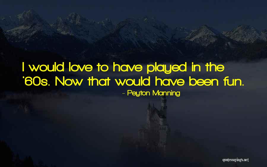 Teguran Ketua Quotes By Peyton Manning Teguran Ketua Quotes By Peyton Manning