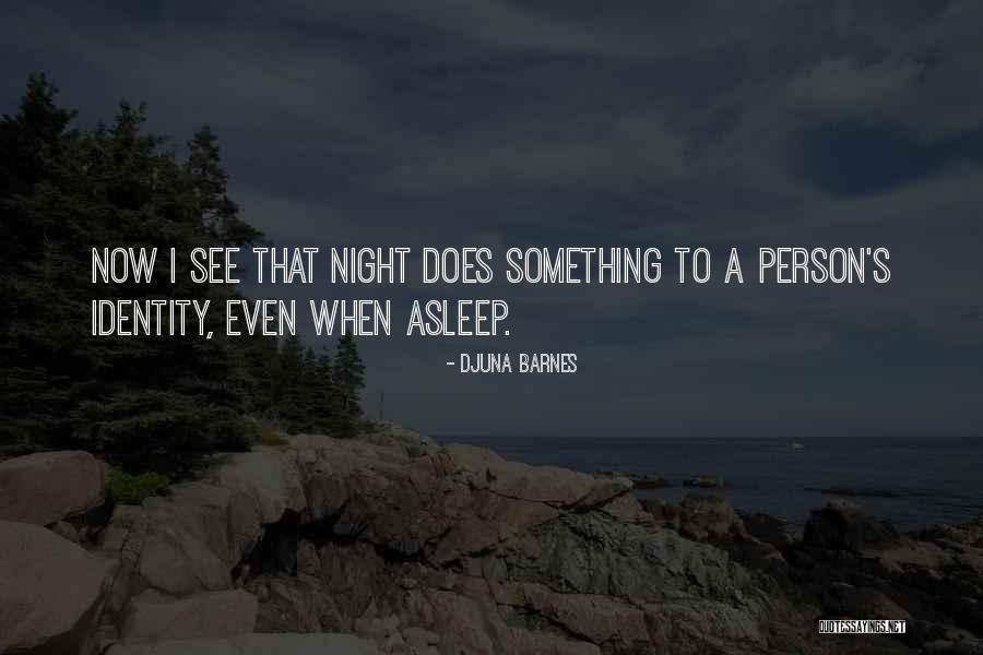 Teheiura Koh Quotes By Djuna Barnes