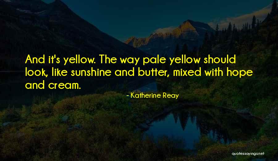 Tehlikeler Qorxu Quotes By Katherine Reay Tehlikeler Qorxu Quotes By Katherine Reay