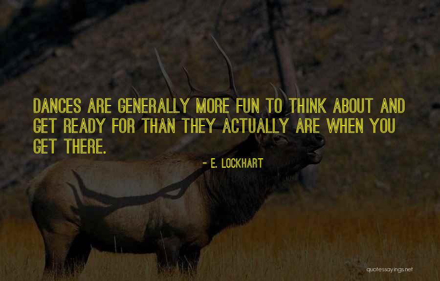 Tehlikeli Quotes By E. Lockhart Tehlikeli Quotes By E. Lockhart