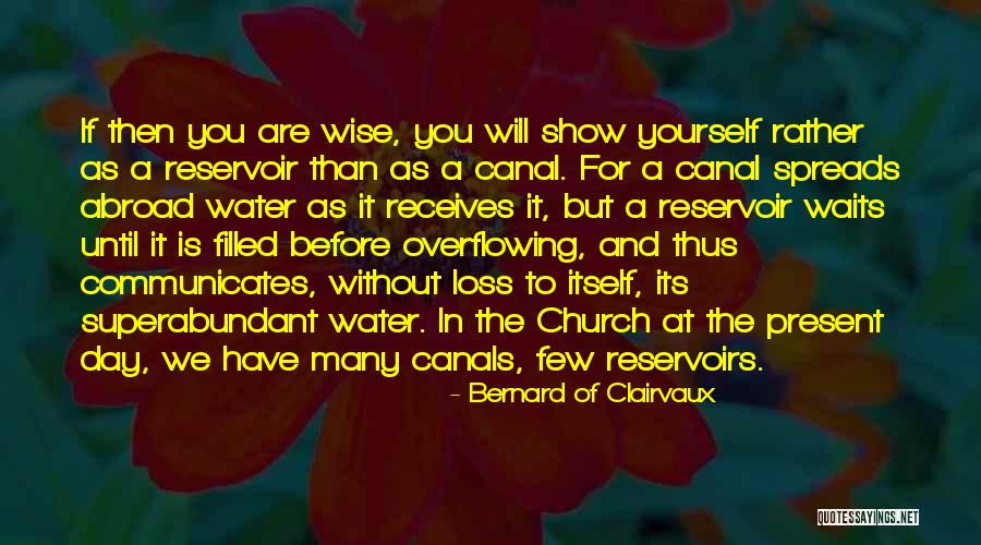 Tehlor Kay Kejia Quotes By Bernard Of Clairvaux Tehlor Kay Kejia Quotes By Bernard Of Clairvaux