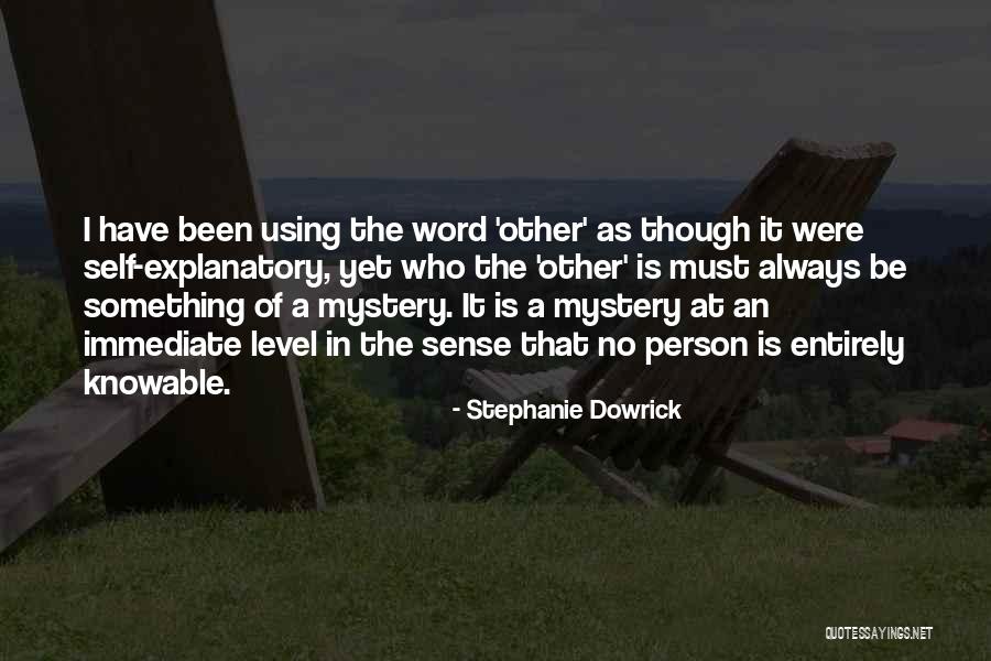 Tehol Quotes By Stephanie Dowrick Tehol Quotes By Stephanie Dowrick