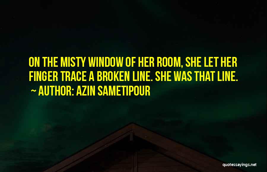 Tehran Quotes By Azin Sametipour