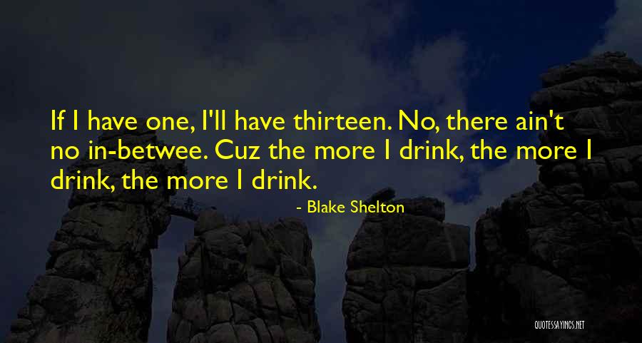 Tehranchian Quotes By Blake Shelton Tehranchian Quotes By Blake Shelton