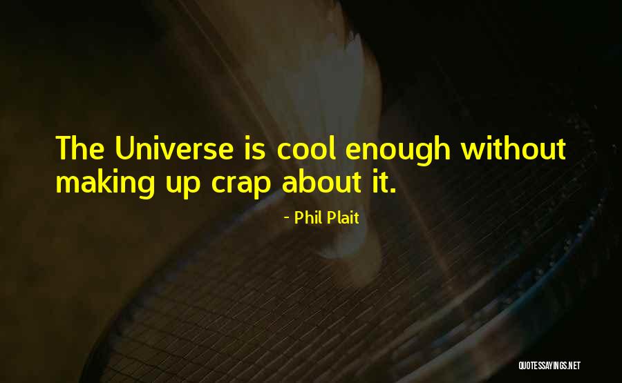 Tehranchian Quotes By Phil Plait Tehranchian Quotes By Phil Plait