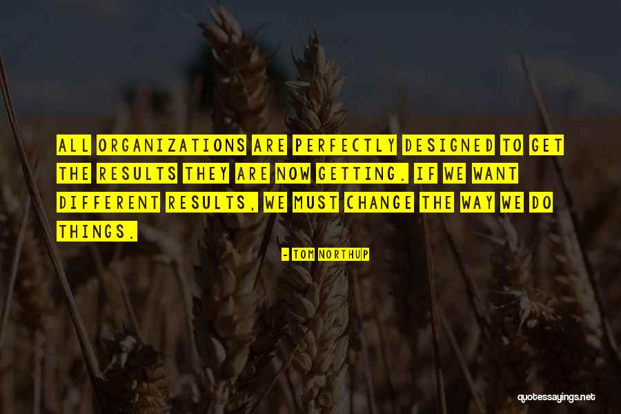 Tehuis Sint Quotes By Tom Northup Tehuis Sint Quotes By Tom Northup