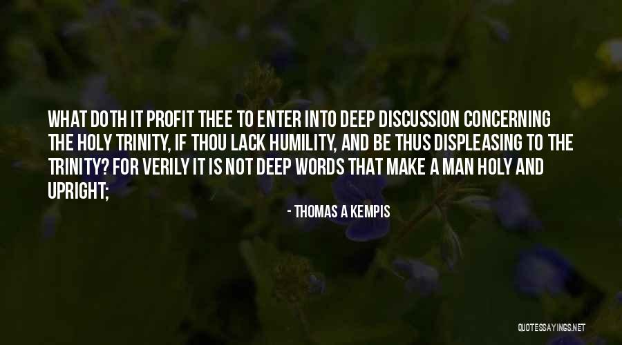 Tehus Philbin Quotes By Thomas A Kempis Tehus Philbin Quotes By Thomas A Kempis