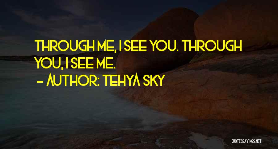 Tehya Sky Quotes 1195052