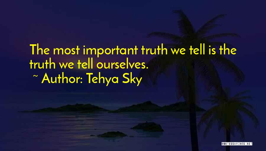 Tehya Sky Quotes 1871018