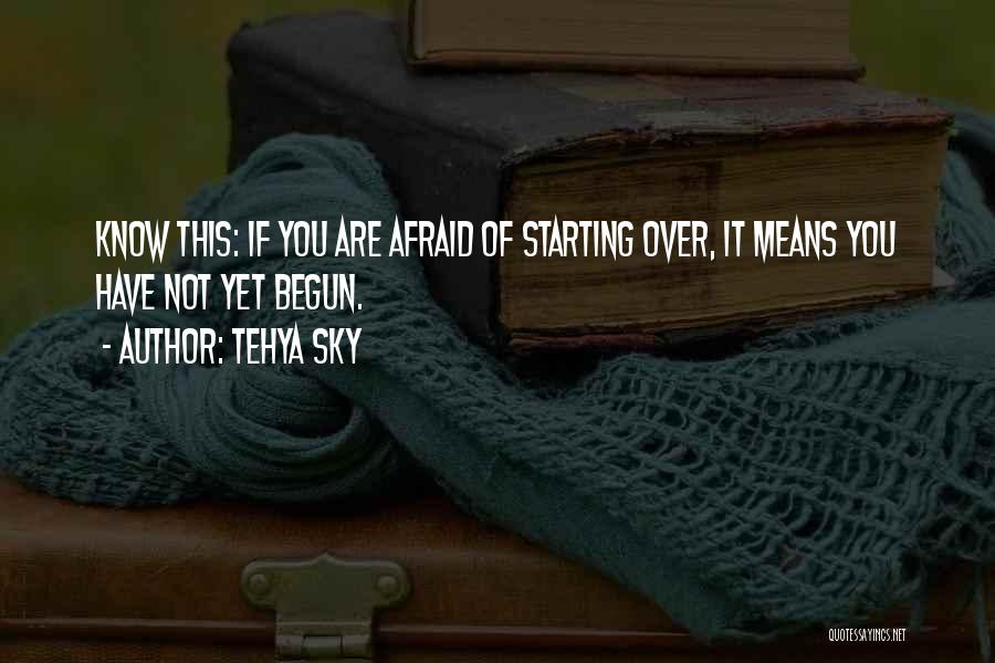 Tehya Sky Quotes 1958005