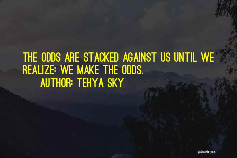 Tehya Sky Quotes 2135884