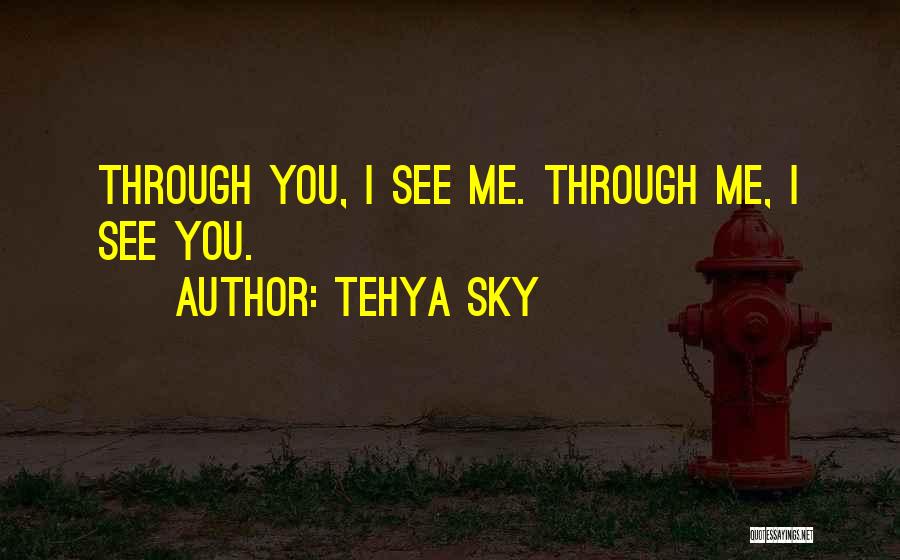 Tehya Sky Quotes 513858