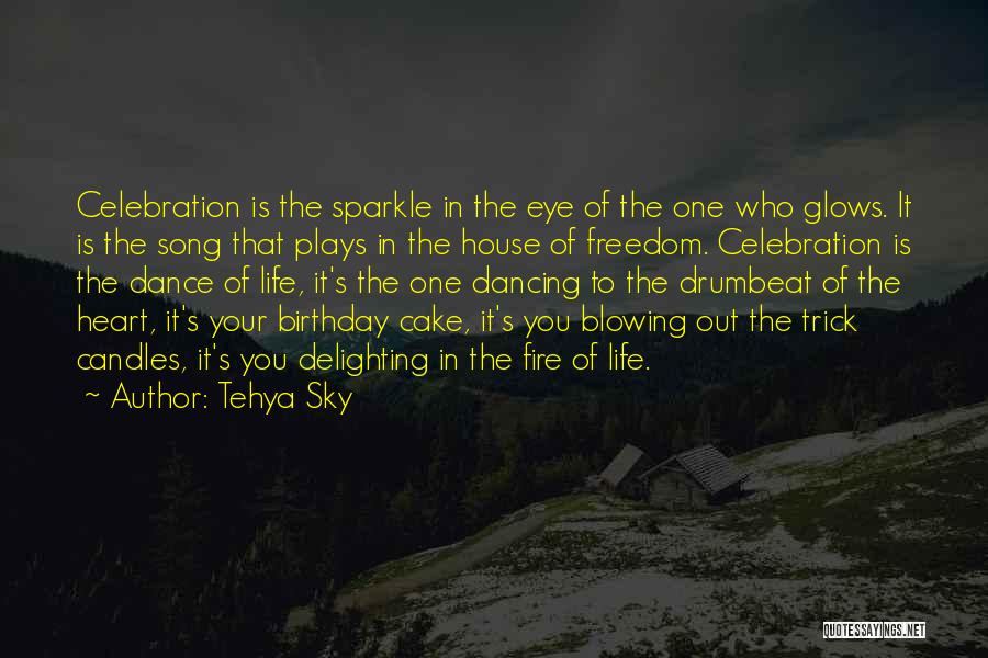 Tehya Sky Quotes 977444