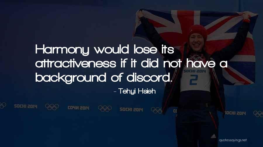 Tehyi Hsieh Quotes 1025614