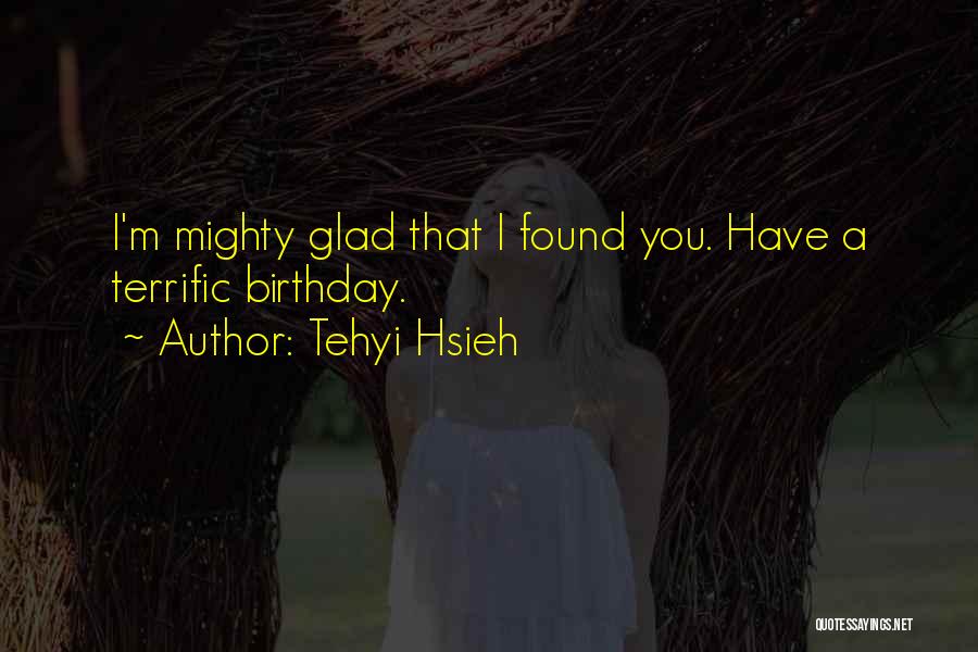 Tehyi Hsieh Quotes 1057335