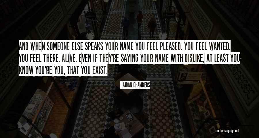 Teicanforest Quotes By Aidan Chambers Teicanforest Quotes By Aidan Chambers