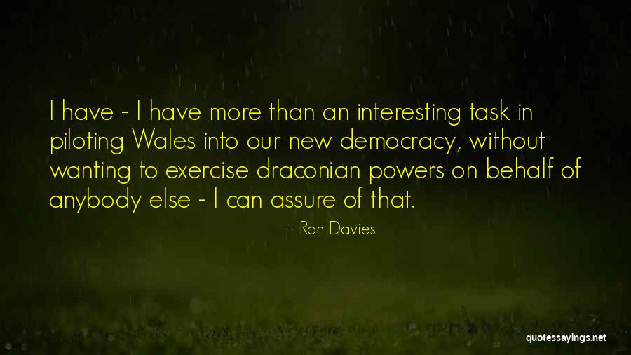Teicanforest Quotes By Ron Davies Teicanforest Quotes By Ron Davies