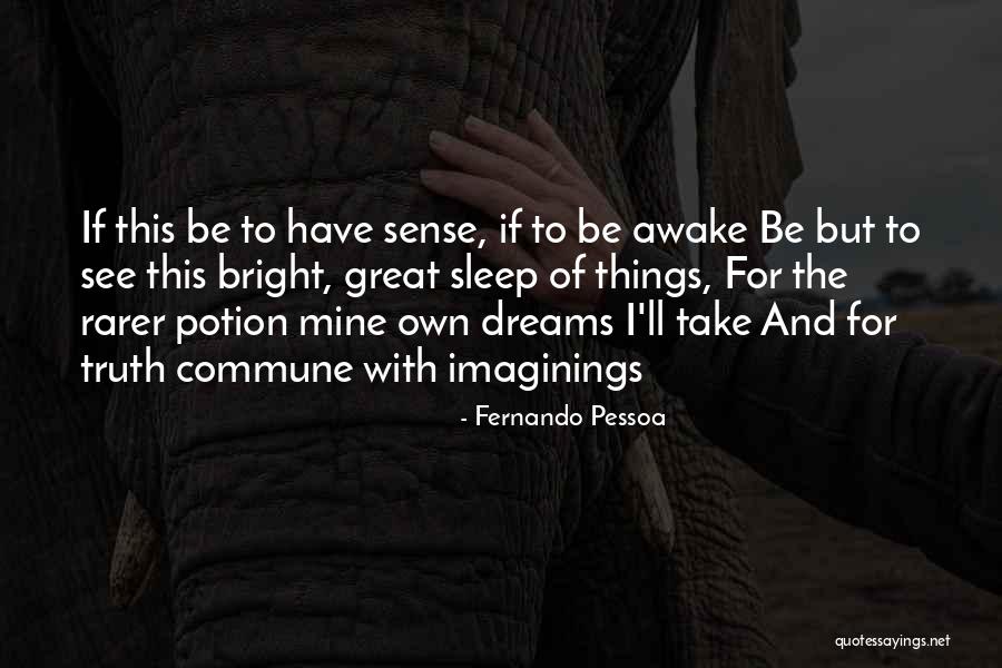 Teichmann Construction Quotes By Fernando Pessoa Teichmann Construction Quotes By Fernando Pessoa