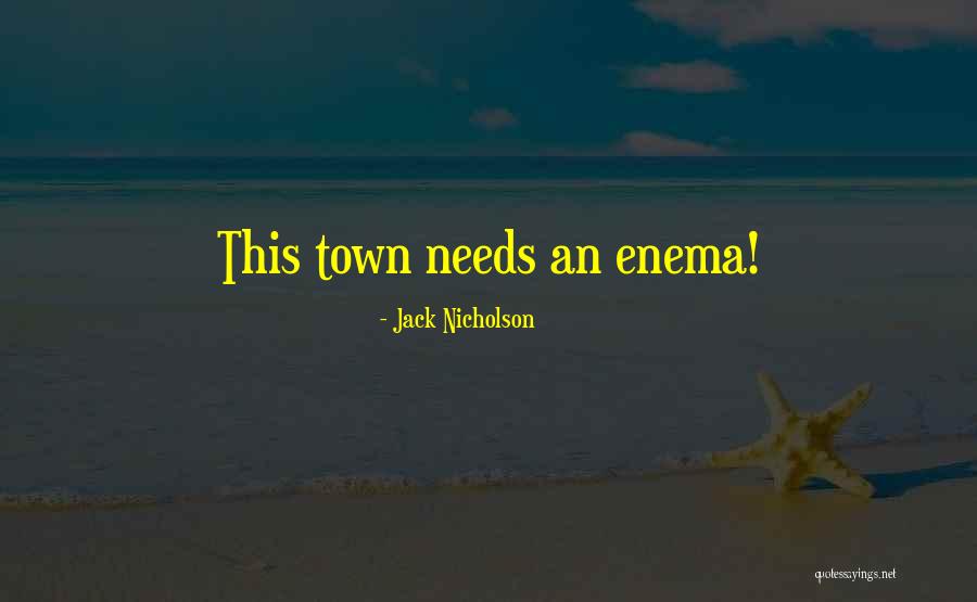 Teichoic Acids Quotes By Jack Nicholson Teichoic Acids Quotes By Jack Nicholson