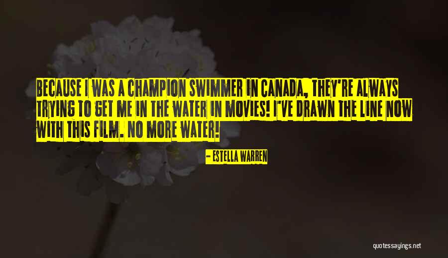 Teidos Quotes By Estella Warren Teidos Quotes By Estella Warren