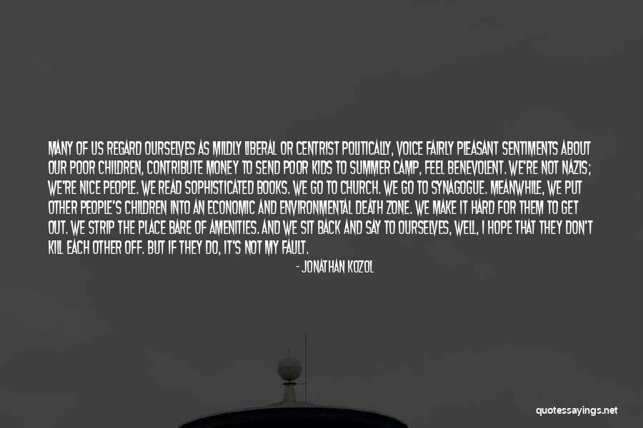 Teigland Landscaping Quotes By Jonathan Kozol Teigland Landscaping Quotes By Jonathan Kozol