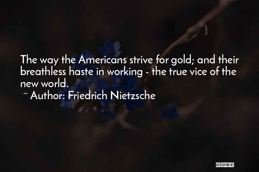 Teiichi No Kuni Quotes By Friedrich Nietzsche