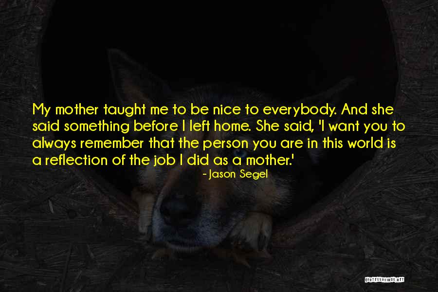 Teiichi No Kuni Quotes By Jason Segel