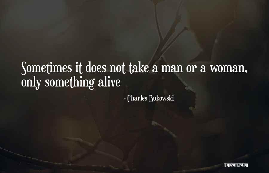 Teilchenmodell Quotes By Charles Bukowski