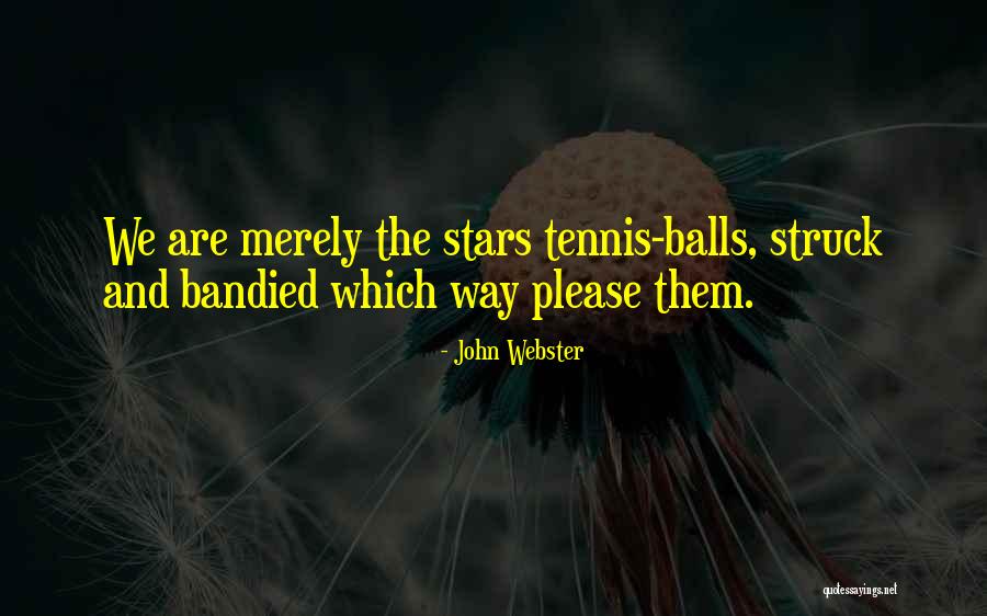 Teilchenphysik Quotes By John Webster Teilchenphysik Quotes By John Webster